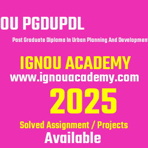 IGNOU PGDUPDL SOLVED ASSIGNMENT 2025